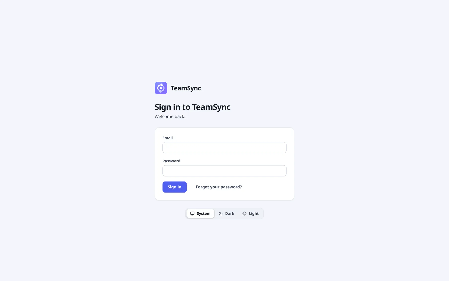 The Sign in to TeamSync page with Email and Password fields, a Sign in button, a Forgot your password? link and a System, Dark, Light switch below.